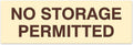Signs ByLITA Basic No Storage Permitted Sign | Powerful Foam Tape (Ivory/Dark Brown) - Medium