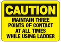 Caution - Maintain Three Points of Contact Safety & Compliance - OSHA & ANSI Compliant Scaffold, Mine & Construction Site Metal Tin Sign - 12x16 Inch