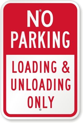 SmartSign "No Parking - Loading & Unloading Only" Label | 12" x 18" 3M Engineer Grade Reflective, Made in USA
