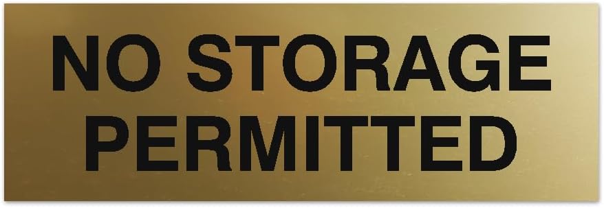 Signs ByLITA Basic No Storage Permitted Sign | Powerful Foam Tape (Brushed Gold) - Small