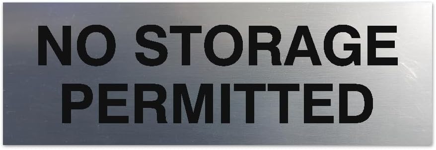 Signs ByLITA Basic No Storage Permitted Sign | Powerful Foam Tape (Brushed Silver) - Large