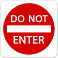 Do Not Enter Sign 30 x 30. A Real Sign. 3M High Intensity Prismatic Reflective Sheeting with 10 Years Warranty.