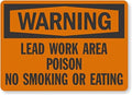SmartSign "Warning - Lead Work Area, Poison, No Smoking Or Eating" Label | 10" x 14" Laminated Vinyl