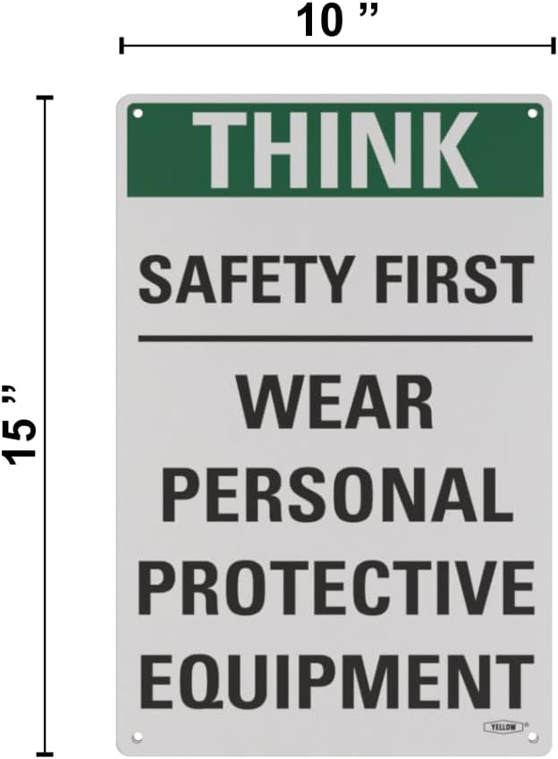 Yellow Safety® Stay Safe with our OSHA Compliant Think Safety First Sign - 15"x10", 1mm Aluminum, Essential Workplace Personal Protective Equipment Warning