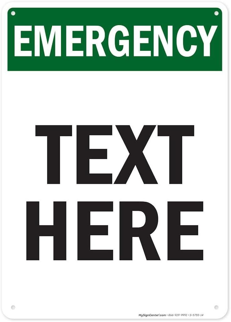 Custom Emergency Sign, OSHA Sign, 10x14 Inches, Rust Free .040 Aluminum, Fade Resistant, Made in USA by My Sign Center