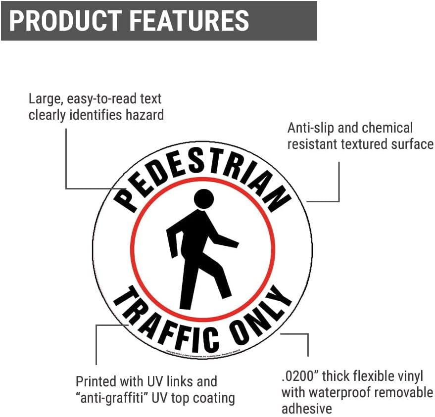 Pedestrian Traffic Only Sign, 17" Diameter, Textured Waterproof Removable Self Adhesive Vinyl Floor Decal for Indoor Use, J. J. Keller & Associates, Inc.