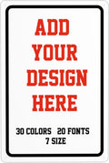 Custom Signs Outdoor Metal Sign - 8 x 12 Personalized Signs for Business, Workplace, Office, Home, Delivery Signs, Road Signs, Garden Signs, Hazard Signs, Intersection Signs, Parking Signs, Decorative Signs