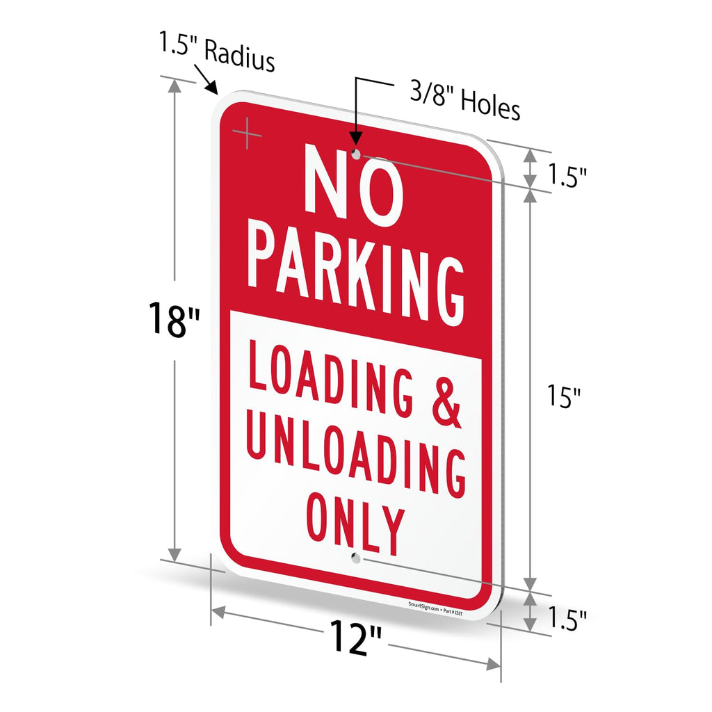 SmartSign (Pack of 2) 18 x 12 inch "No Parking - Loading And Unloading Only" Sign, 120 mil Thick Aluminum Composite (ACM), Engineer Grade Reflective Material, Red and White, Made in USA