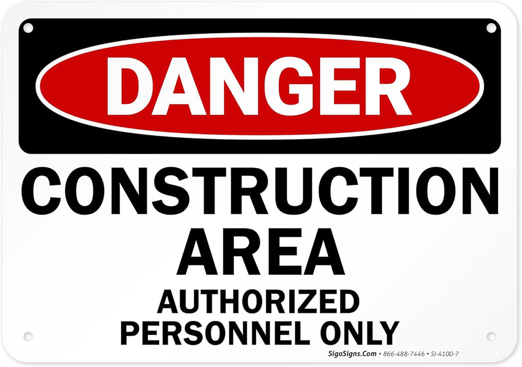 Danger Construction Area Sign, Authorized Personnel Only Sign, 10x7 Inches, 55 mil Thick HDPE (high Density polyethylene), Made in USA