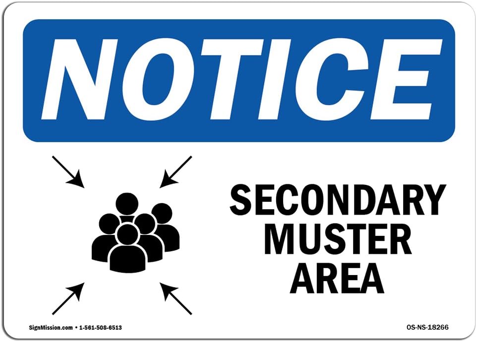 OSHA Notice Signs - Secondary Muster Area Sign with Symbol | Extremely Durable Made in The USA Signs or Heavy Duty Vinyl Label Decal | Protect Your Construction Site, Warehouse & Business