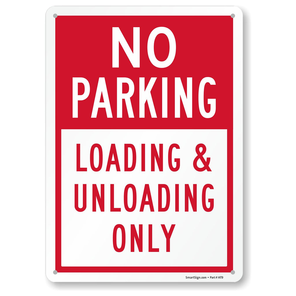 SmartSign No Parking Loading Unloading Only - 10" x 14", Rustproof 40 Mil Laminated Aluminum, Red/White, Durable Metal Sign for Outdoors, USA-Made