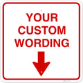 Custom Personalized, With Down Arrow Sign, 24x24 Inches, Rust Free .063 Aluminum, Fade Resistant, Made in USA