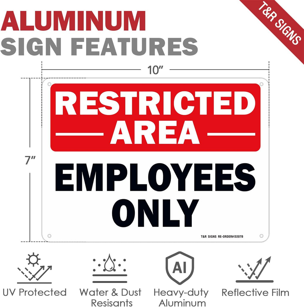 Restricted Area Sign Employees Only Sign - 4 Pack - 10 x 7 Inches Rust Free .040 Aluminum - UV Protected, Waterproof, Weatherproof and Fade Resistant - 4 Pre-drilled Holes