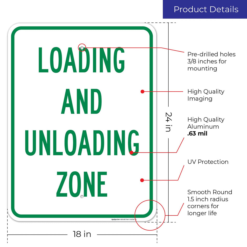 Loading and Unloading Zone Sign, 18x24 Inches, Rust Free .063 Aluminum, Fade Resistant, Made in USA
