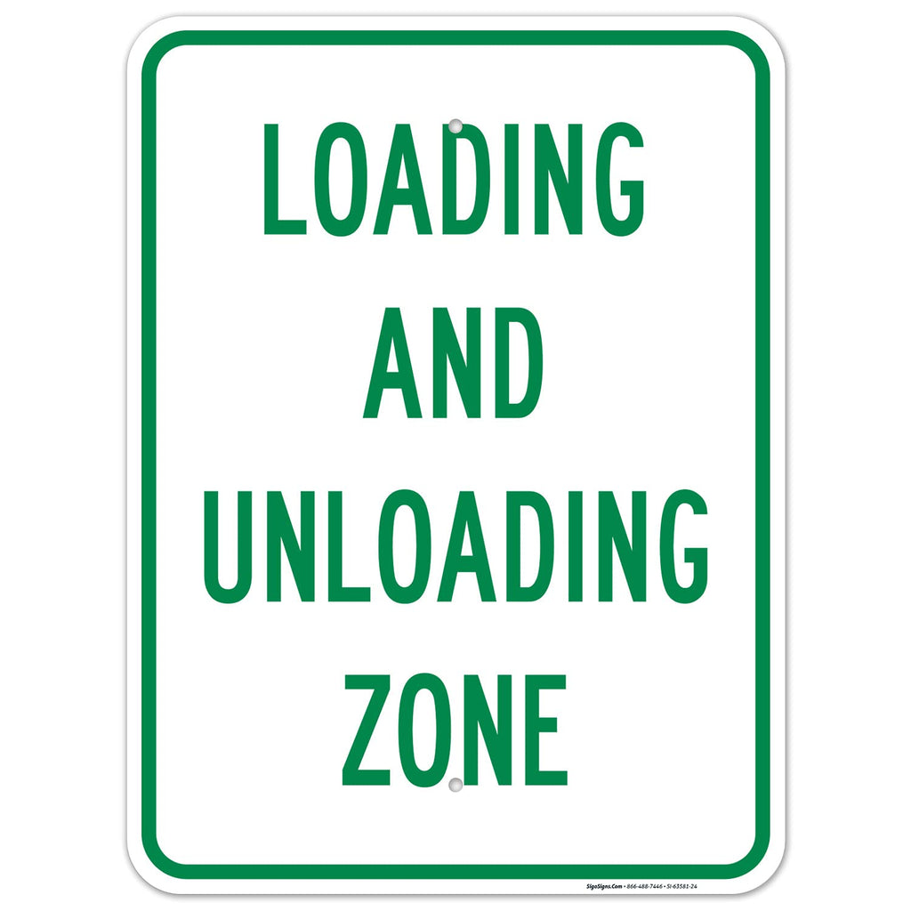 Loading and Unloading Zone Sign, 18x24 Inches, Rust Free .063 Aluminum, Fade Resistant, Made in USA