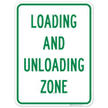 Loading and Unloading Zone Sign, 18x24 Inches, Rust Free .063 Aluminum, Fade Resistant, Made in USA