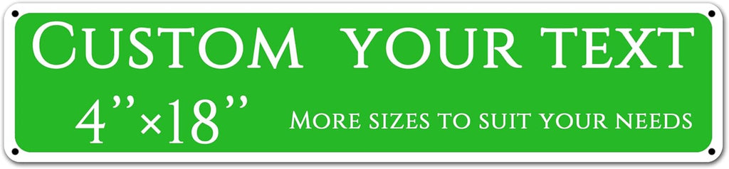 Custom Sign, Custom Indoor/Outdoor Decorative Sign，Aluminum Weatherproof Metal Sign Multiple Sizes, Customize for Office, Business, Workplace, office, Home, Delivery Signs(4 * 18 Inch)