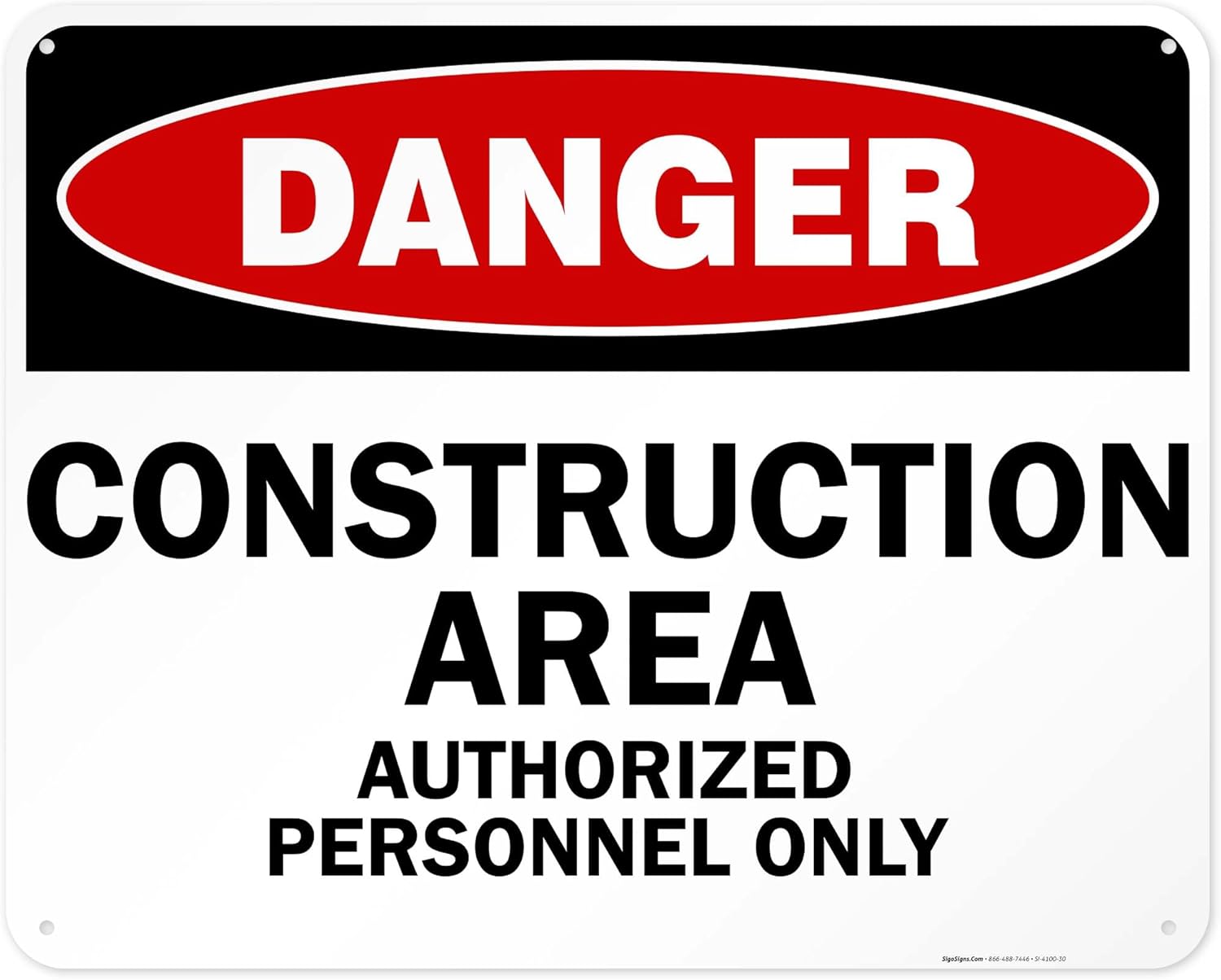 Danger Construction Area Sign, Authorized Personnel Only Sign, 24x30 Inches, 55 mil Thick HDPE (high Density polyethylene), Made in USA