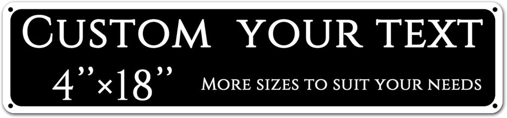 Custom Sign, Custom Indoor/Outdoor Decorative Sign，Aluminum Weatherproof Metal Sign Multiple Sizes, Ccustomized outdoor signs, Business, Workplace, office, Home, Delivery Signs(4 * 18 Inch)