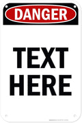 Custom Danger Sign, OSHA Sign, 12x18 Inches, 55 mil thick HDPE (high density polyethylene), Made in USA by My Sign Center