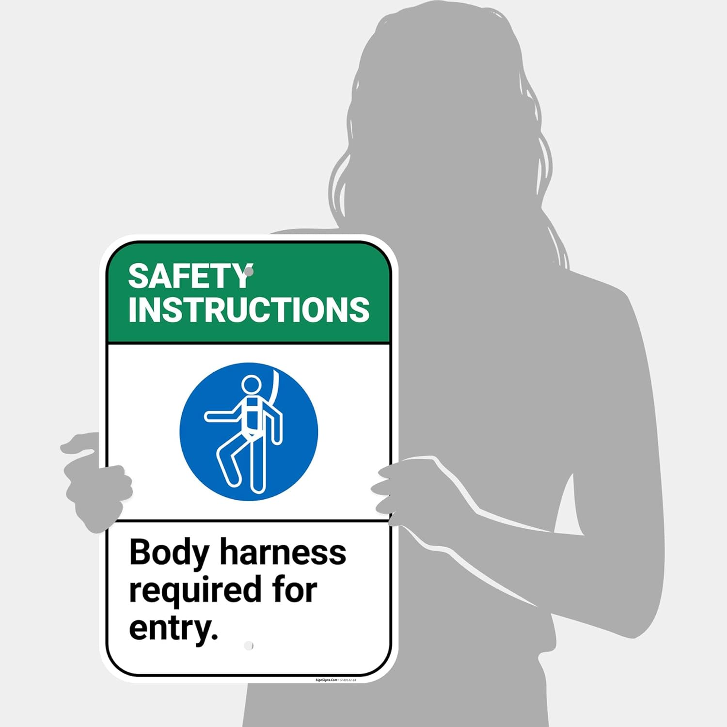 Safety Instructions Body Harness Required For Entry Sign, 12x18 Inches, 55 mil thick HDPS (high density polystyrene), Made in USA by Sigo Signs