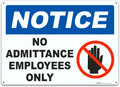Brimar - 14 x 10" - No Admittance Employees Only Sign - .055″ Polyethylene Plastic- Clear Instructions - Easy Installation