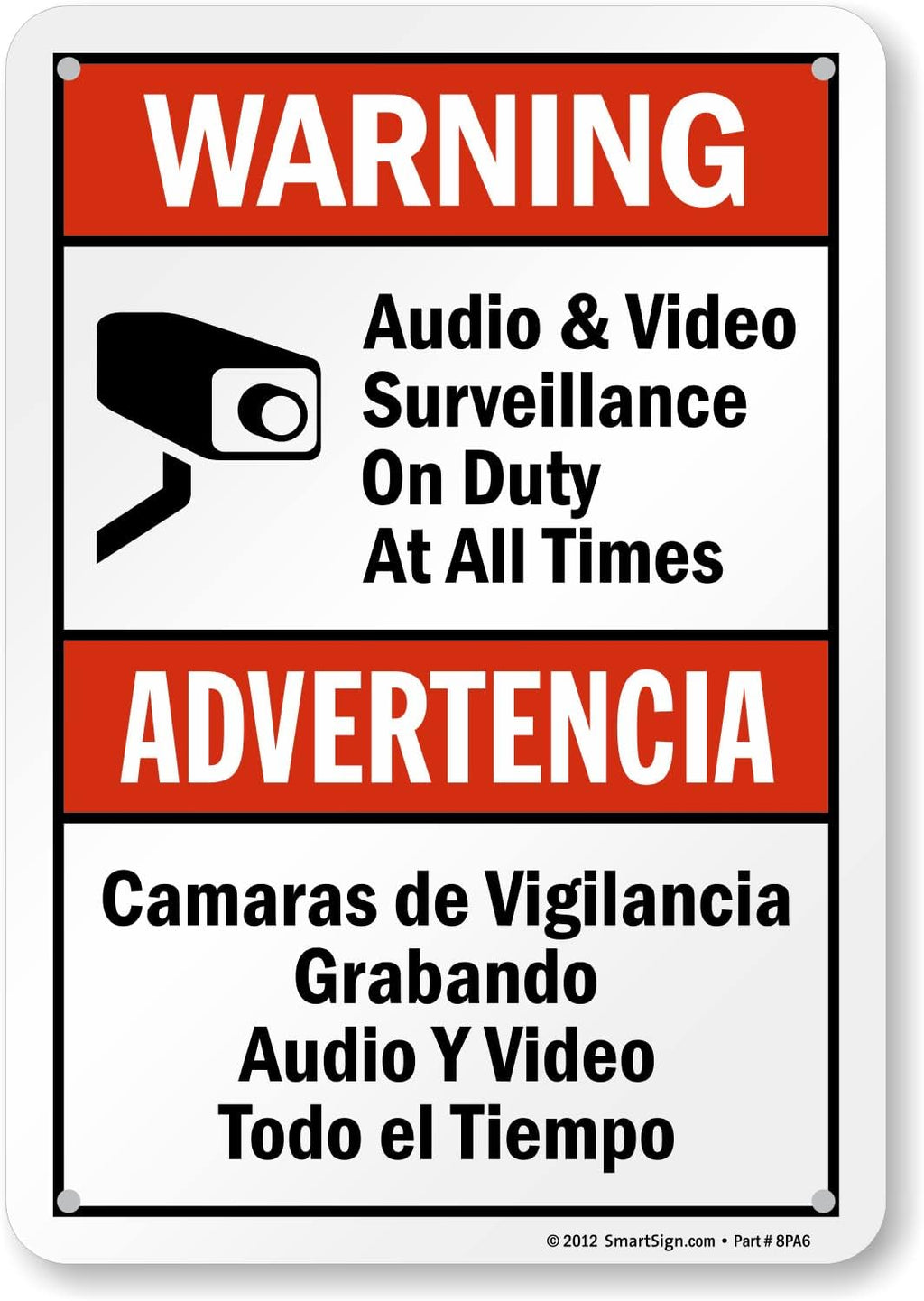 SmartSign 10 x 7 inch “Warning - Audio & Video Surveillance On Duty At All Times” Bilingual Sticker Label, 3 mil Laminated Adhesive Polyester, Red, Black and White, Made in USA