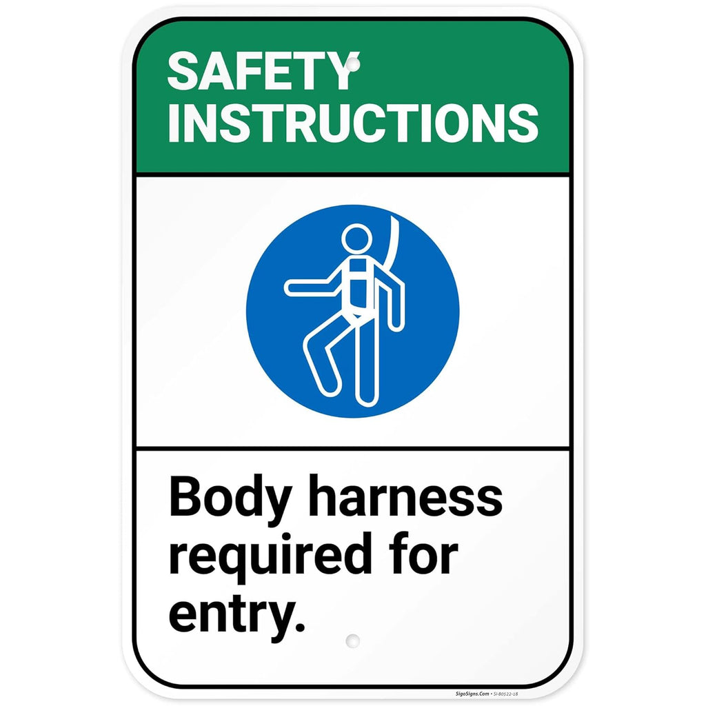 Safety Instructions Body Harness Required for Entry Sign, 12x18 Inches, Rust Free .063 Aluminum, Fade Resistant, Made in USA by Sigo Signs