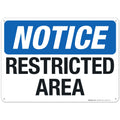 Notice Restricted Area Sign, 10x14 Inches, 55 mil Thick HDPS (high Density polystyrene), Made in USA