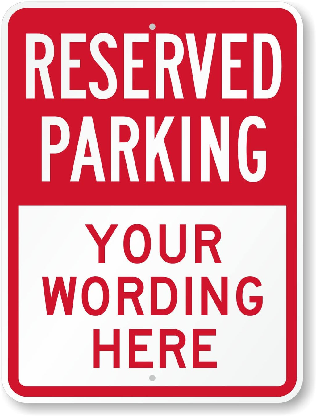 SmartSign 24 x 18 inch Custom “Reserved Parking” Metal Sign - Add Text, 80 mil Laminated Rustproof Aluminum, Red and White, Made in USA
