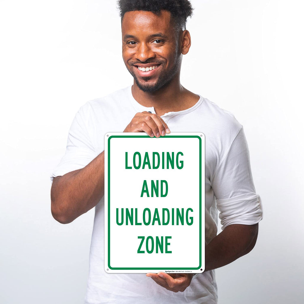 Loading and Unloading Zone Sign, 10x14 Inches, Rust Free .040 Aluminum, Fade Resistant, Made in USA