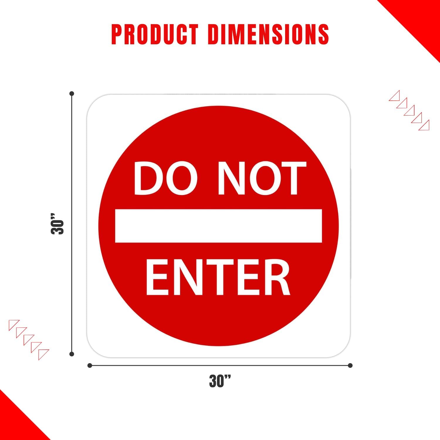 Do Not Enter Sign 30 x 30. A Real Sign. 3M High Intensity Prismatic Reflective Sheeting with 10 Years Warranty.
