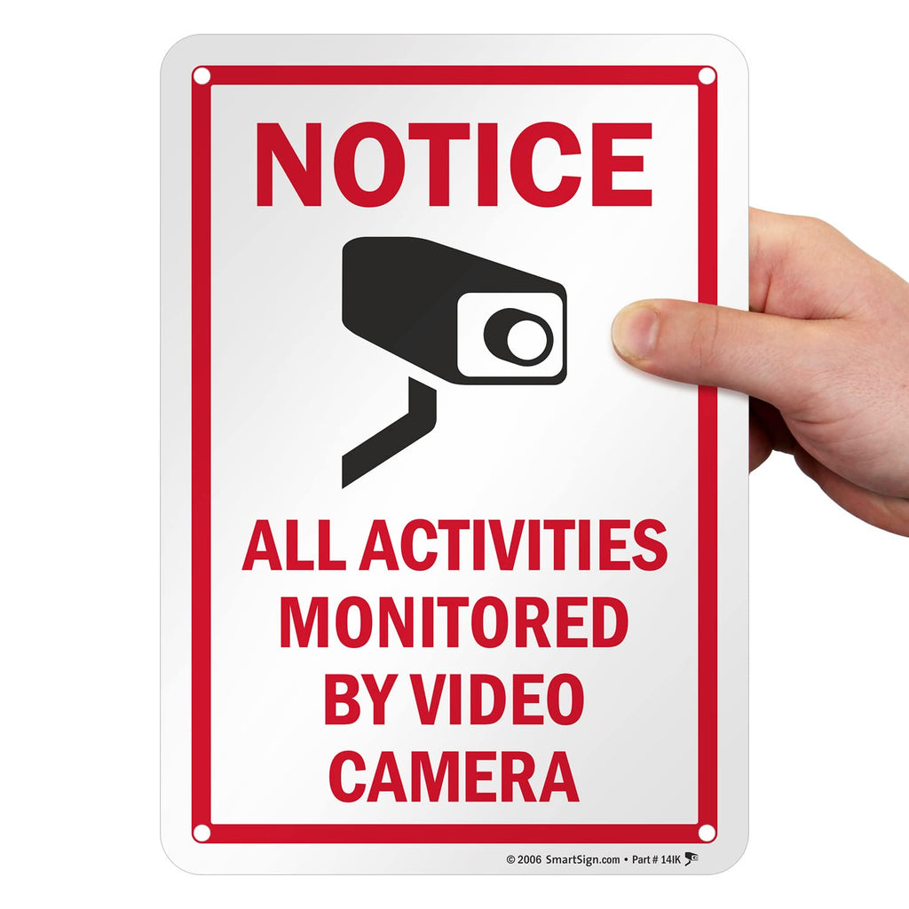 SmartSign 10 x 7 inch “Notice - All Activities Monitored By Video Camera” Metal Sign, 40 mil Laminated Rustproof Aluminum, Red, Black and White, Made in USA