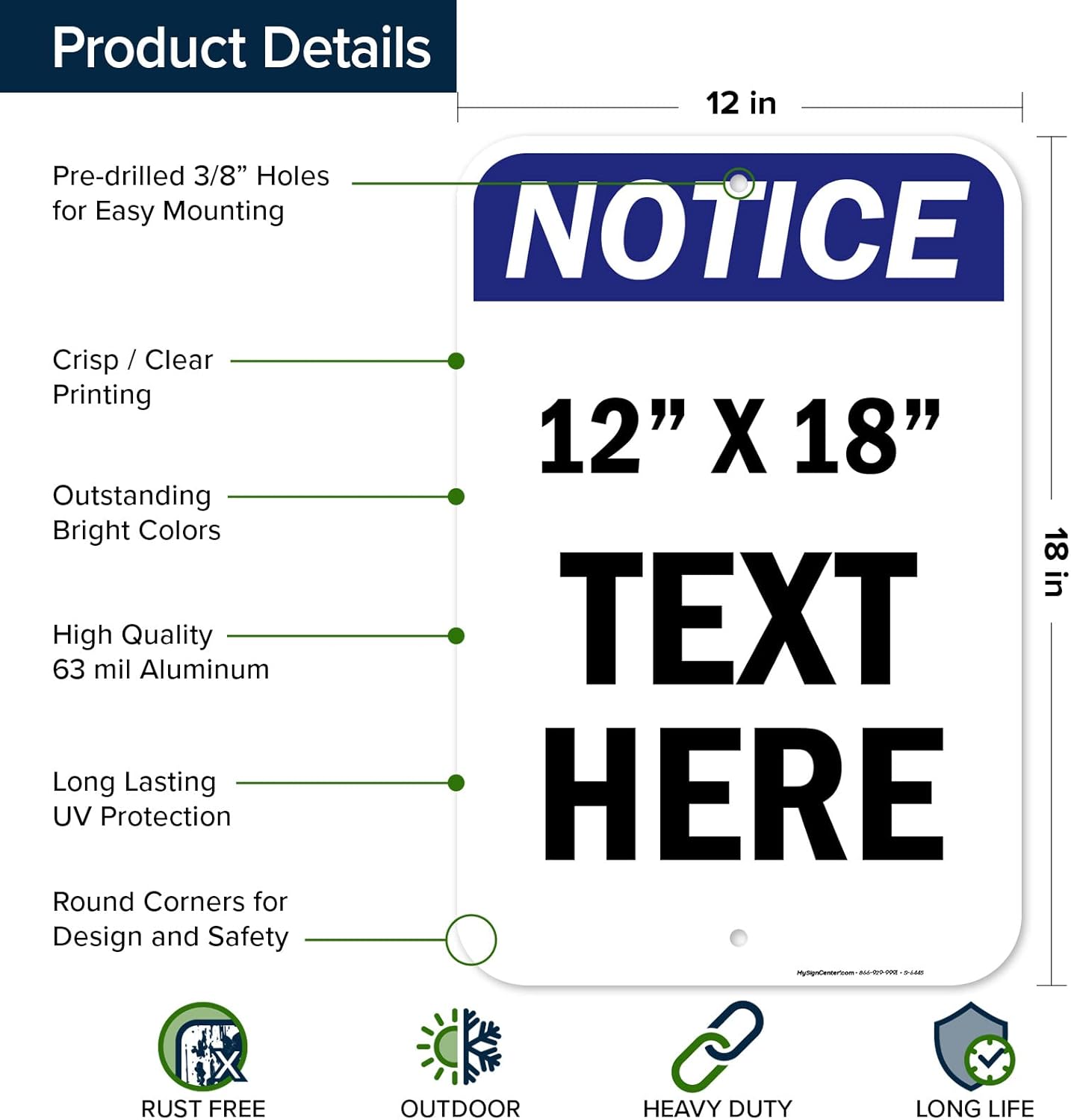 Custom Notice Sign, OSHA Sign, 12x18 Inches, Rust Free .063 Aluminum, Fade Resistant, Made in USA by My Sign Center