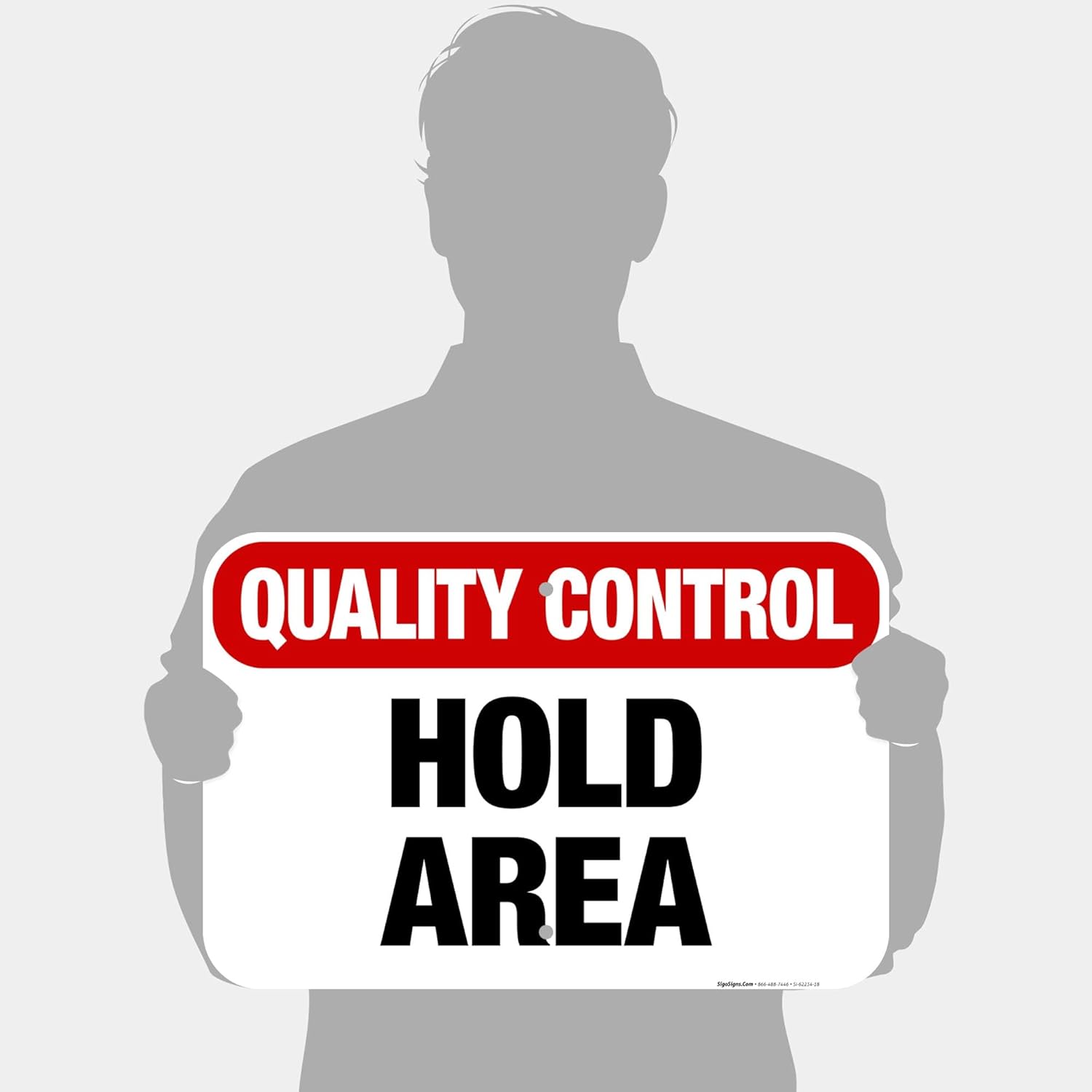 Quality Control Hold Area Sign, 12x18 Inches, 55 mil Thick HDPS (high Density polystyrene), Made in USA