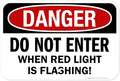 Danger Do Not Enter When Red Light is Flashing Sign, 12x18 Inches, Rust Free .063 Aluminum, Fade Resistant, Made in USA by My Sign Center