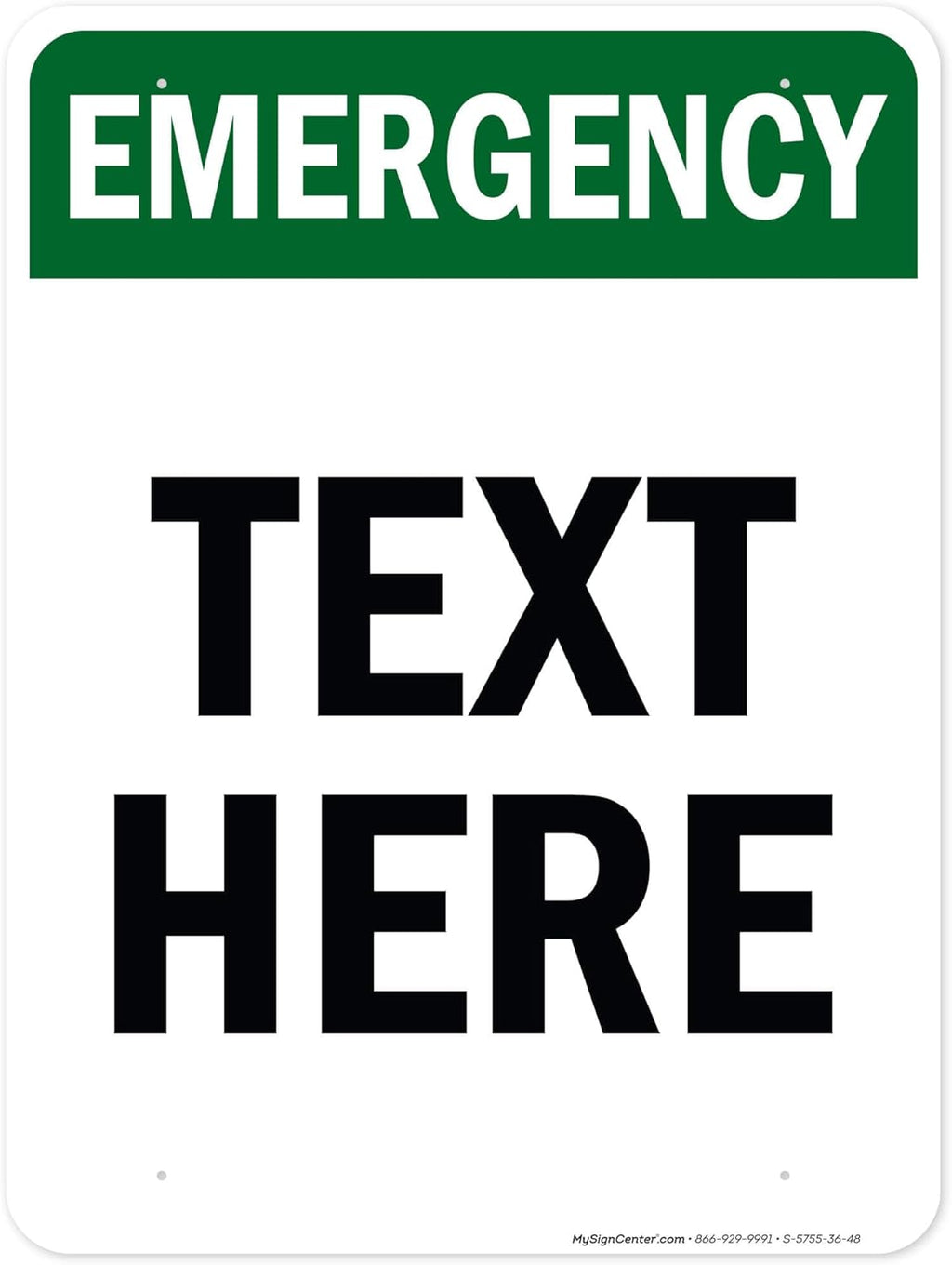Custom Emergency Sign, OSHA Sign, 36x48 Inches, Rust Free DiBound, Fade Resistant, Made in USA by My Sign Center