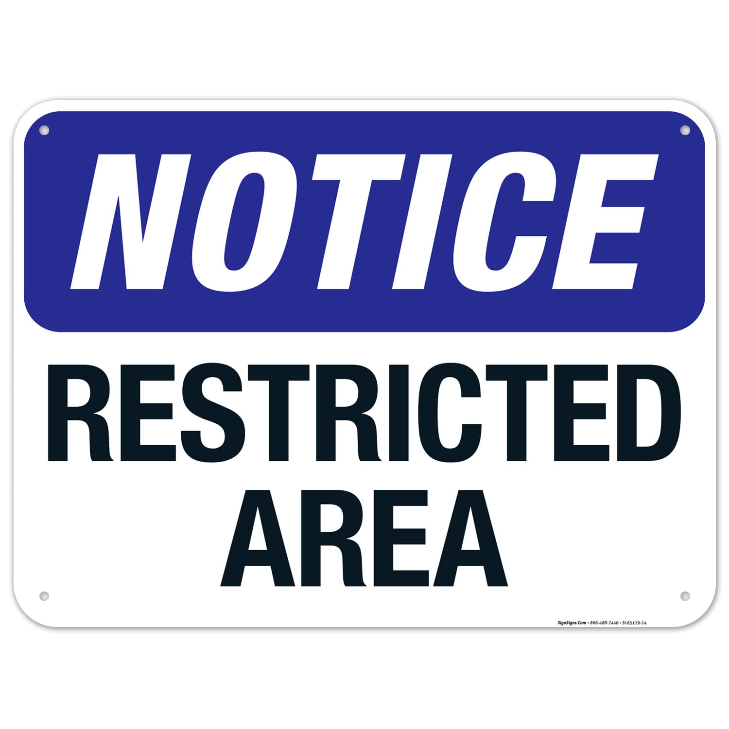 Notice Restricted Area Sign, 18x24 Inches, 55 mil Thick HDPS (high Density polystyrene), Made in USA