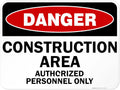 Danger Construction Area Sign, Authorized Personnel Only Sign, 18x24 Inches, Rust Free .063 Aluminum, Fade Resistant, Easy Mounting, Indoor/Outdoor Use, Made in USA