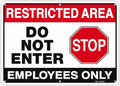 T&R Large Restricted Area Do Not Enter Employees Only Sign - 1 Pack - 14 x 10 Inches Rust Free .040 Aluminum - UV Protected, Waterproof, Weatherproof and Fade Resistant - 6 Pre-drilled Holes
