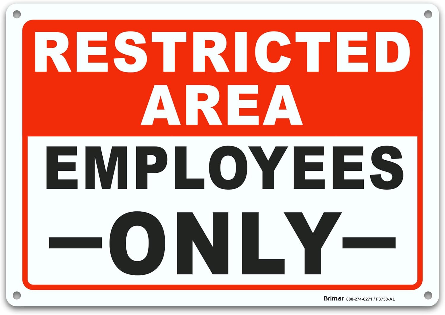 Brimar - 10 x 7" - Restricted Area Employees Only Sign - .055″ Polyethylene Plastic- Clear Text - Easy Installation