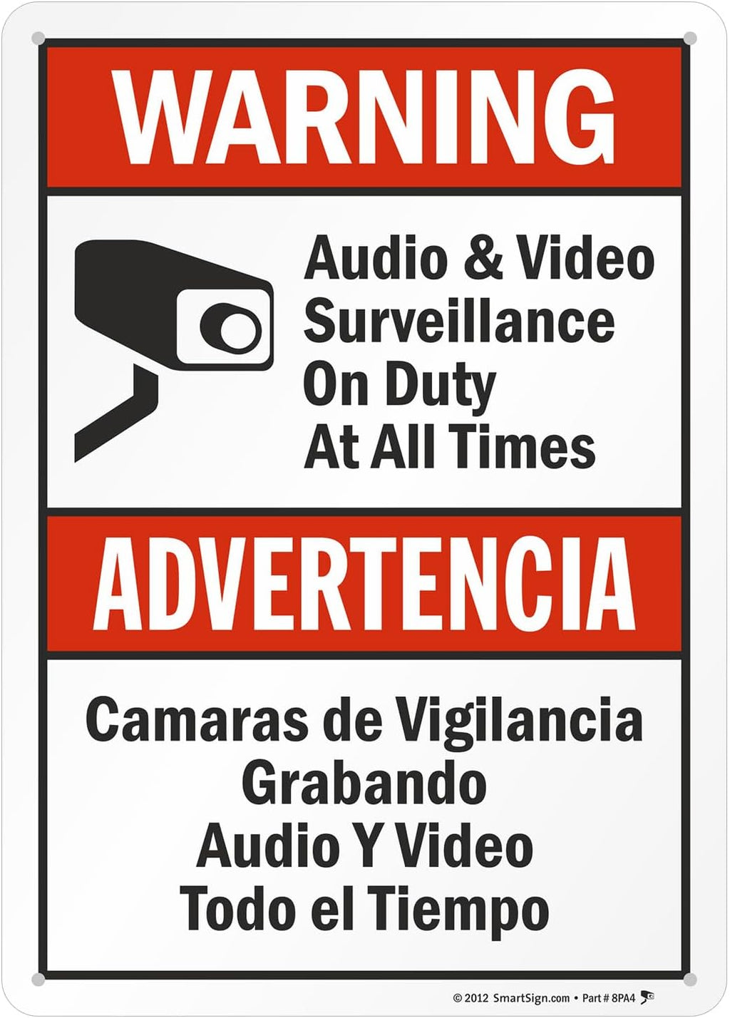 SmartSign-S-9392-AL-14 Warning - Audio & Video Surveillance On Duty At All Times Bilingual Sign By | 10" x 14" Aluminum - Black/Red on White