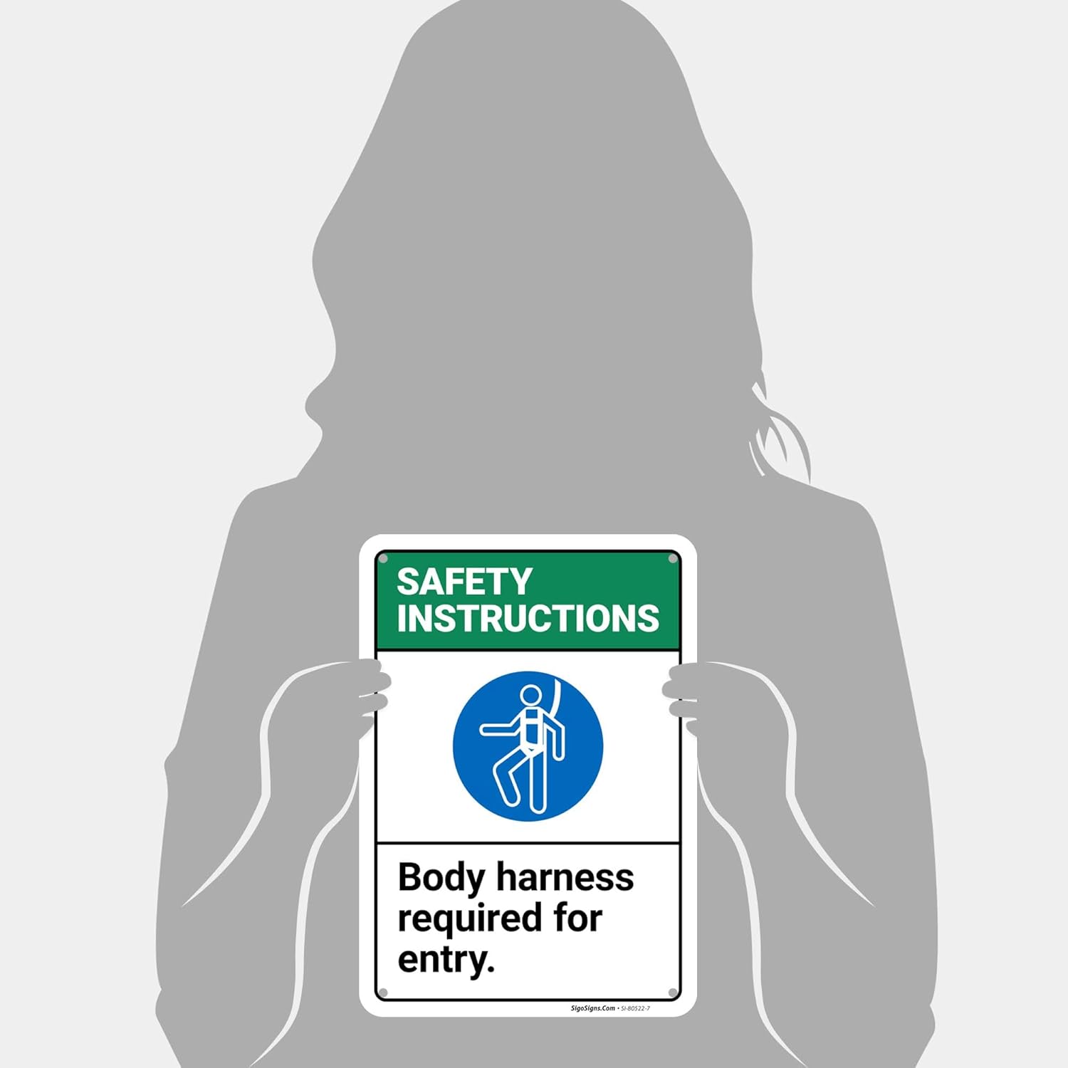Safety Instructions Body Harness Required For Entry Sign, 10x7 Inches, 55 mil thick HDPS (high density polystyrene), Made in USA by Sigo Signs