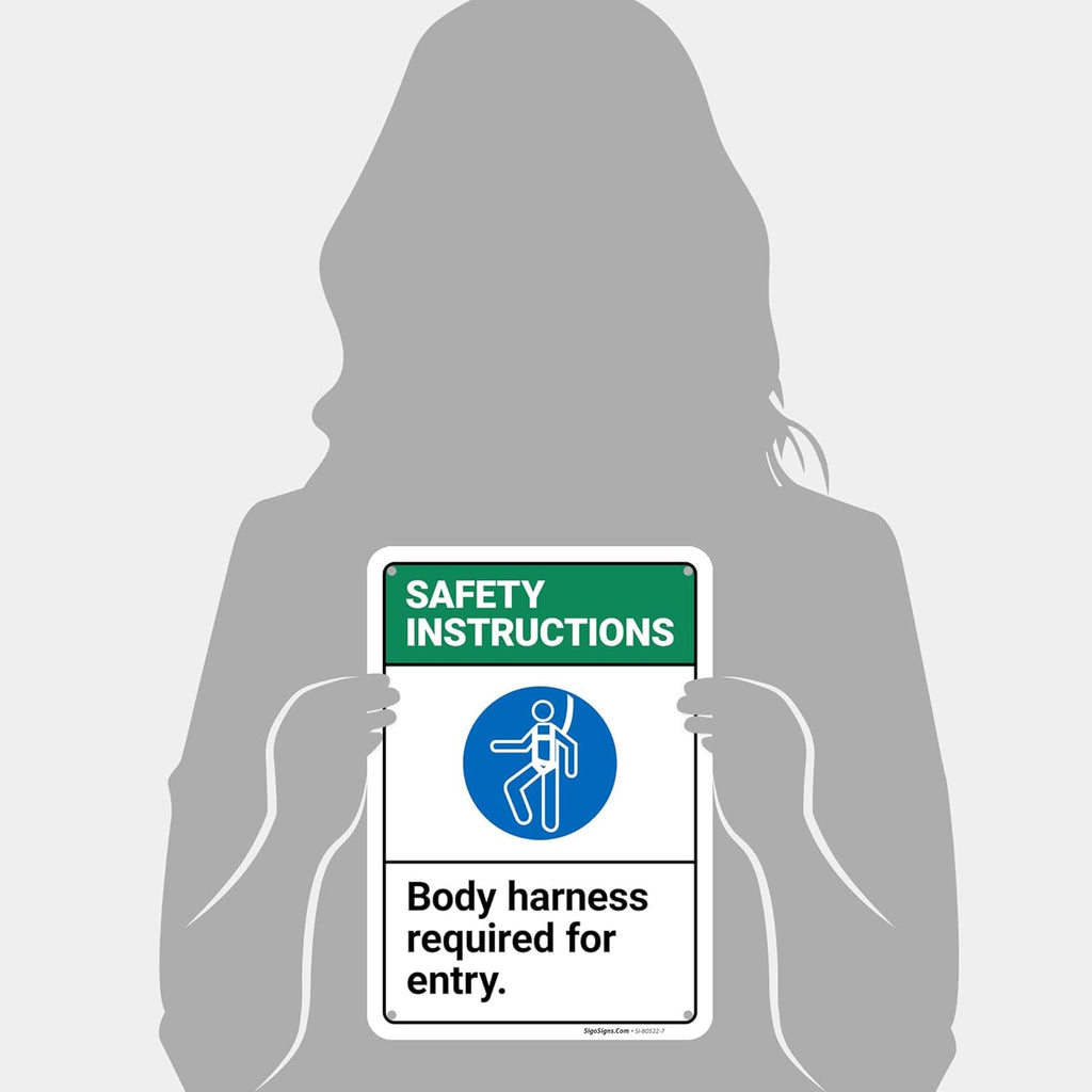 Safety Instructions Body Harness Required for Entry Sign, 10x7 Inches, Rust Free .040 Aluminum, Fade Resistant, Made in USA by Sigo Signs