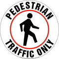 Pedestrian Traffic Only Sign, 17" Diameter, Textured Waterproof Removable Self Adhesive Vinyl Floor Decal for Indoor Use, J. J. Keller & Associates, Inc.