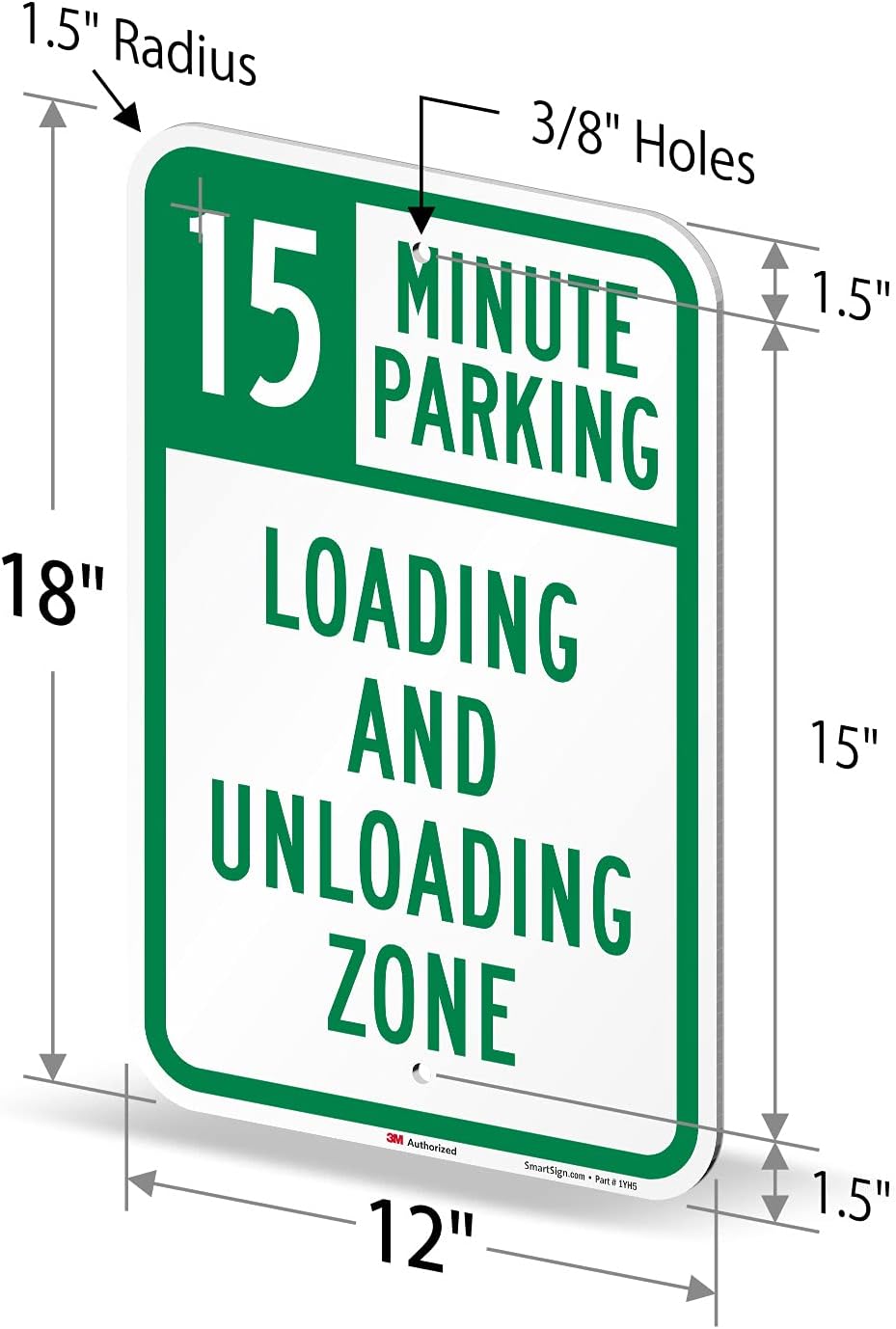 SmartSign 18 x 12 inch “15 Minute Parking - Loading And Unloading Zone” Metal Sign, 63 mil Aluminum, 3M Laminated Engineer Grade Reflective Material, Green and White, Made in USA