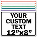 Custom Aluminum Signs – Personalized Weatherproof Metal Signs for Indoor & Outdoor Use – Multiple Sizes – Add Text/Logo – Optional Reflective & Double-Sided Printing – for Home, Business, Hazard, Garden, Door & Commercial Use (Rectangle 2, 12x8inch)