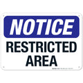 Notice Restricted Area Sign, 10x7 Inches, Rust Free .040 Aluminum, Fade Resistant, Made in USA