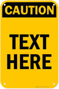 Custom Caution Sign, OSHA Sign, 12x18 Inches, 55 mil thick HDPE (high density polyethylene), Made in USA by My Sign Center