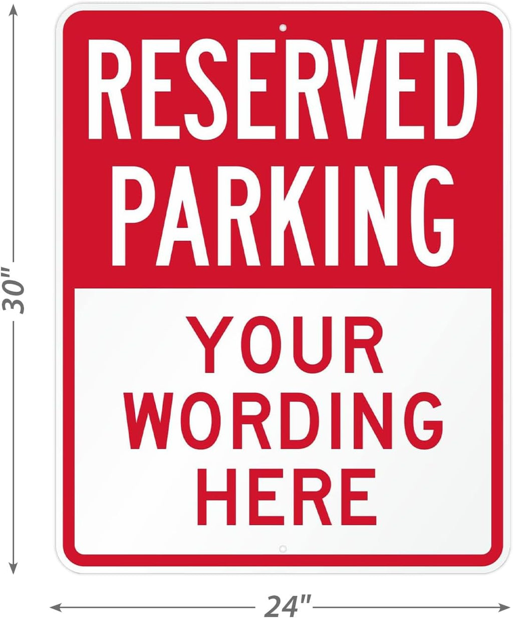 SmartSign 30 x 24 inch Custom “Reserved Parking” Metal Sign - Add Text, 80 mil Aluminum, 3M Laminated Engineer Grade Reflective Material, Red and White, Made in USA